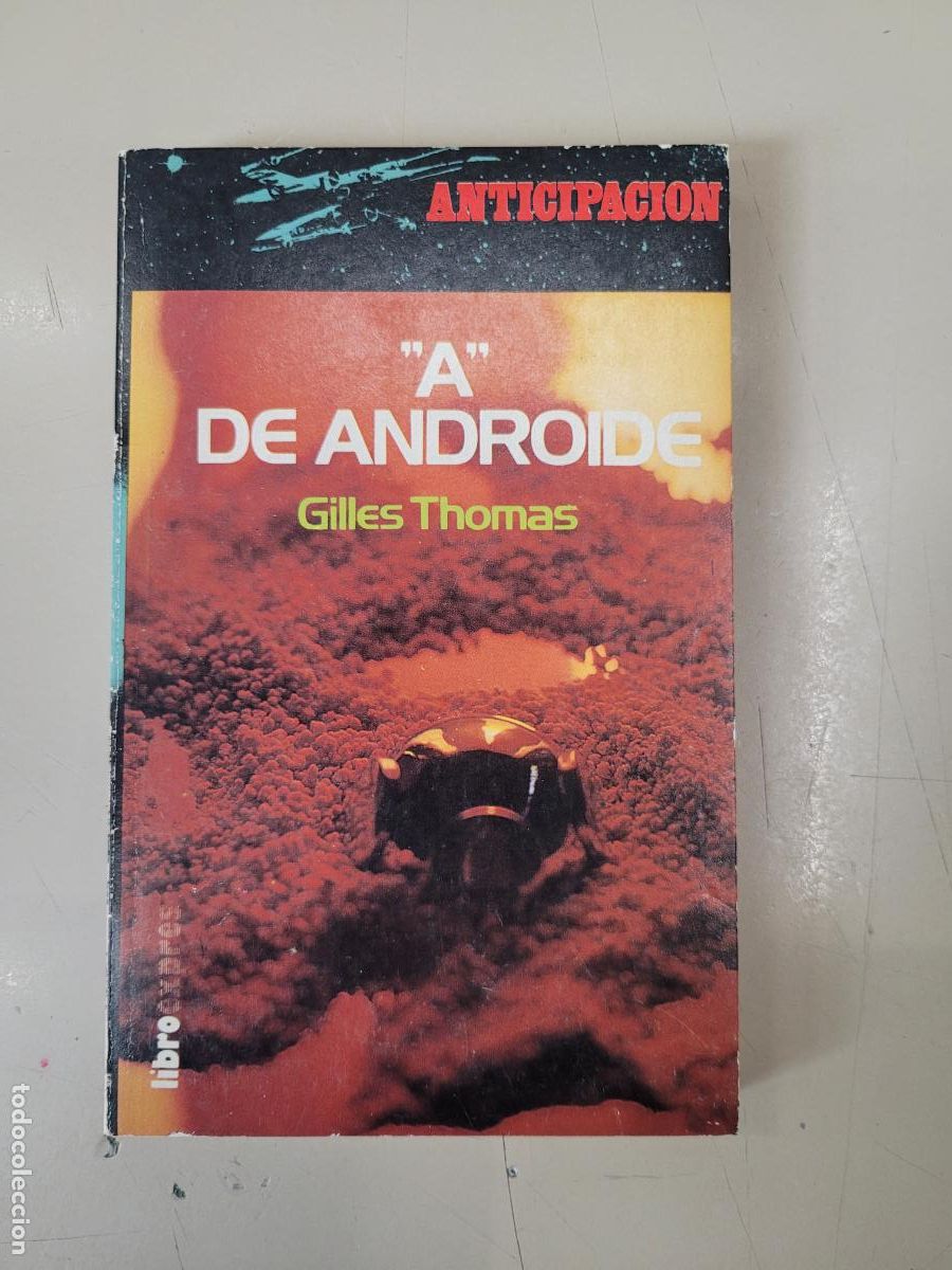 Libros de segunda mano: &rdquo;A de Androide&rdquo;. Gilles Thomas