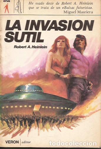 Libros de segunda mano: NOVELA LA INVASI&Oacute;N SUTIL ROBERT HEINLEIN CIENCIA FICCI&Oacute;N
