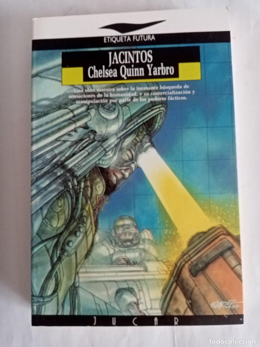 Libros de segunda mano: JACINTOS . Chelsea Quinn Yarbro ( JUCAR )