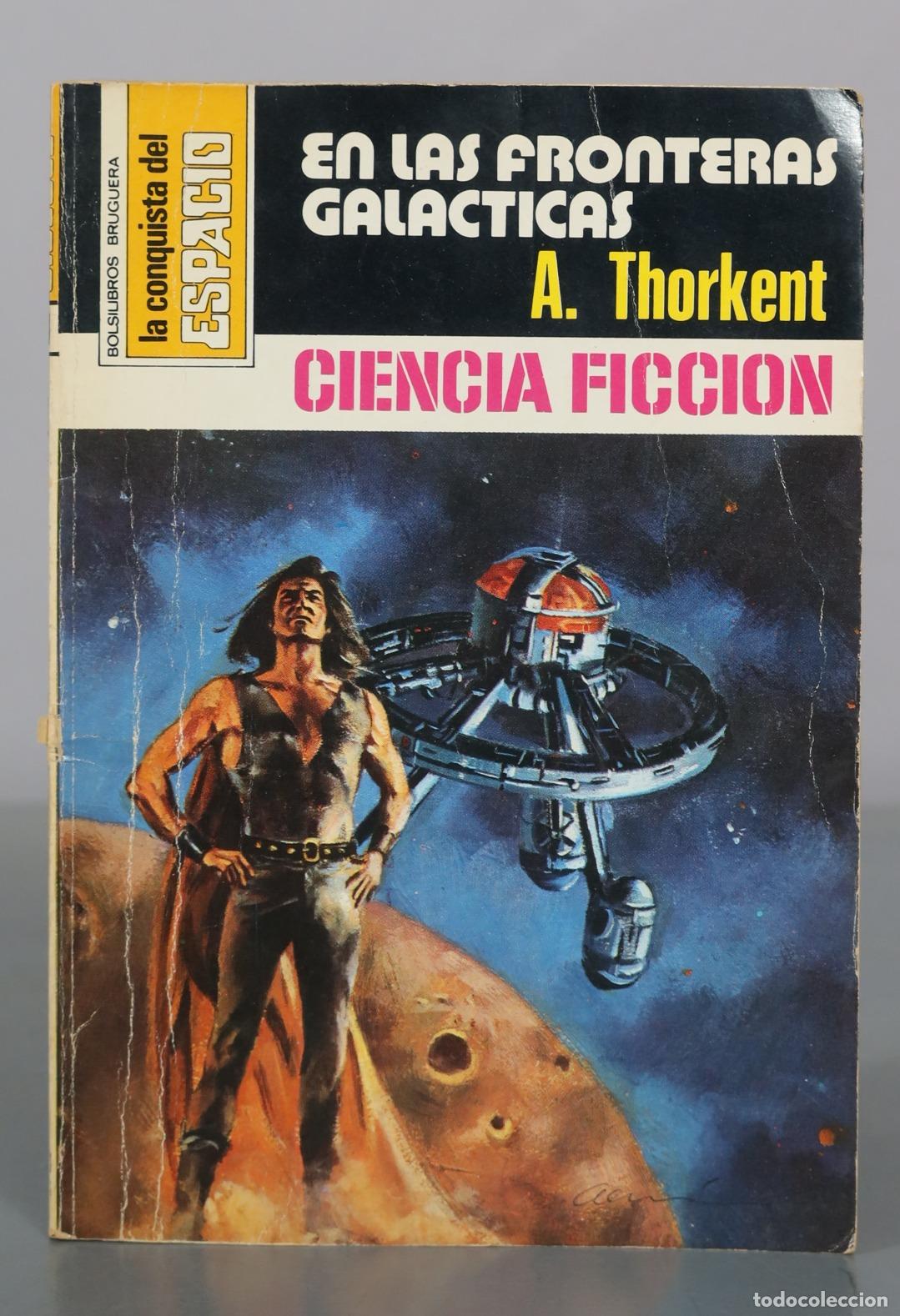 Libros de segunda mano: En las fronteras galacticas - A. Thorkent - Editorial Bruguera