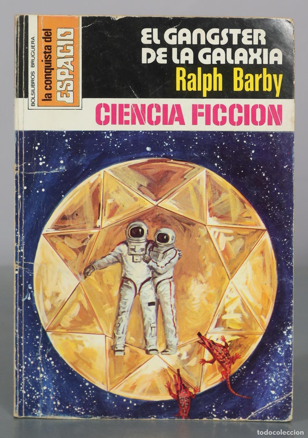 Libros de segunda mano: El gangster de la galaxia - Ralph Barby - Editorial Bruguera