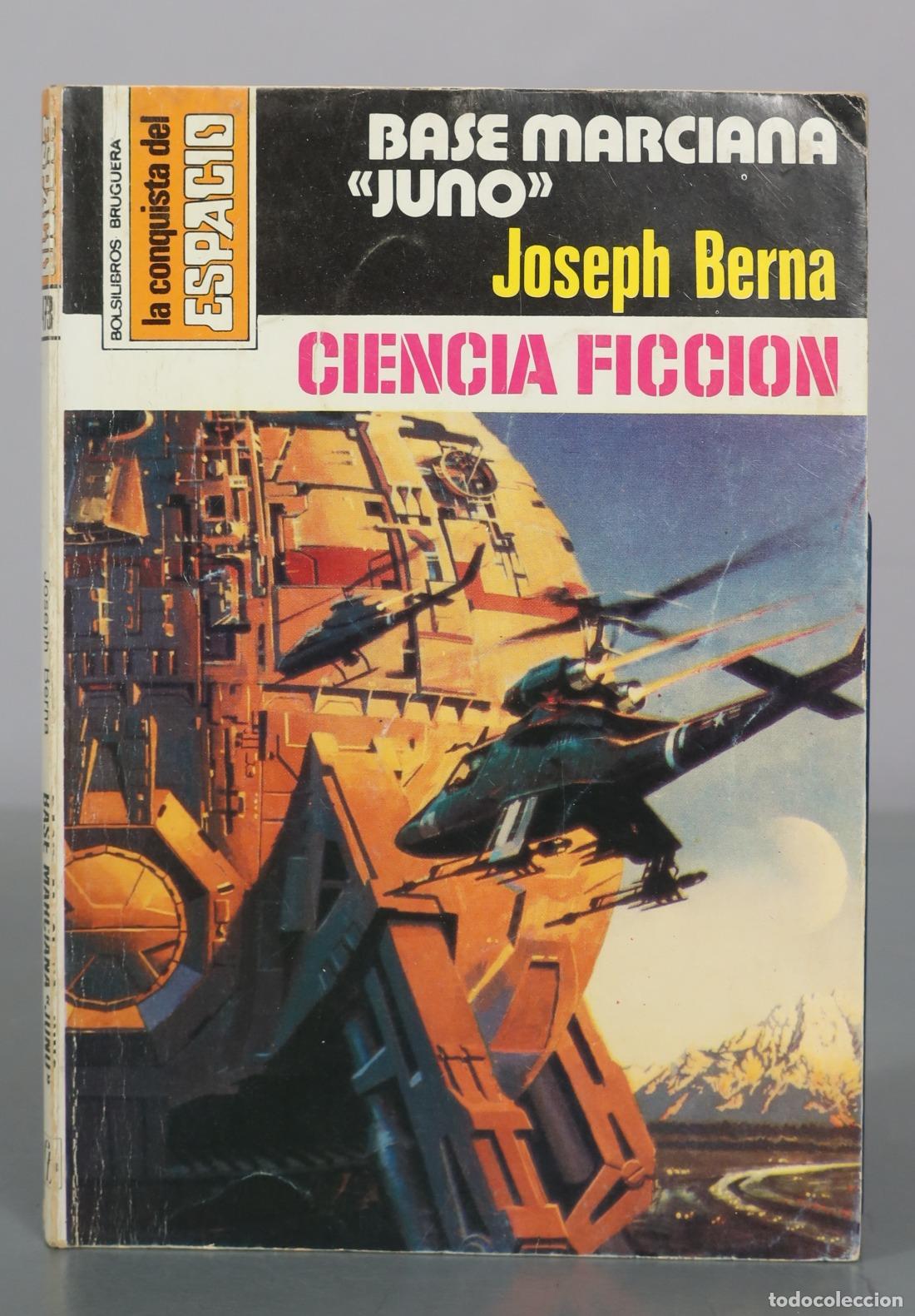 Libros de segunda mano: Base Marciana Juno - Joseph Berna - Editorial Bruguera