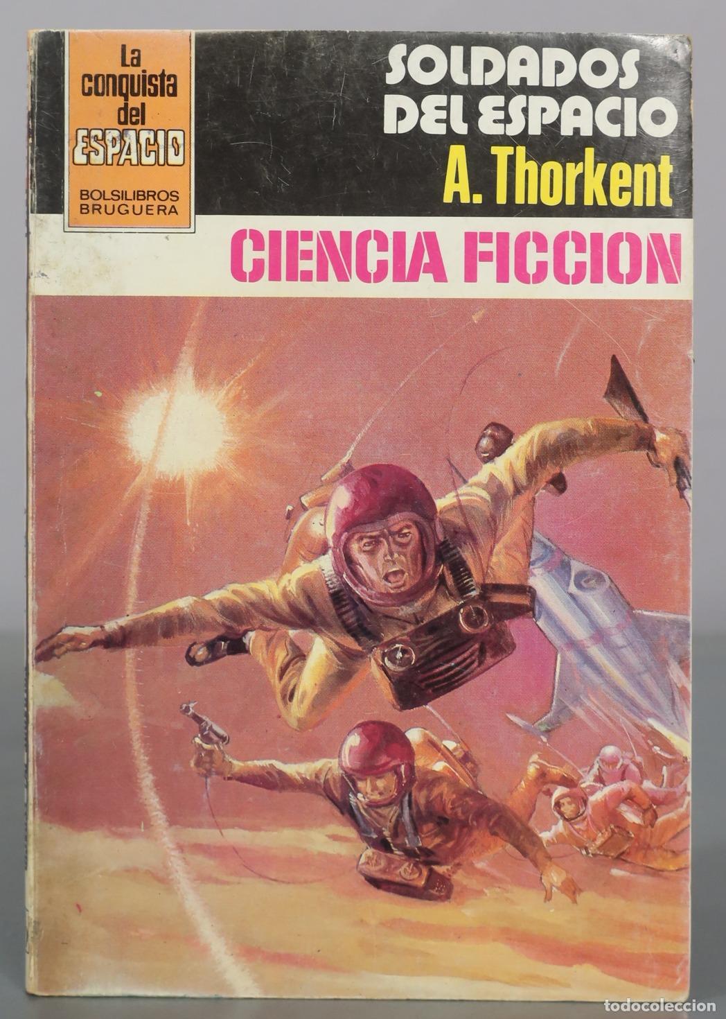Libros de segunda mano: Soldados del espacio - A. Thorkent - Editorial Bruguera