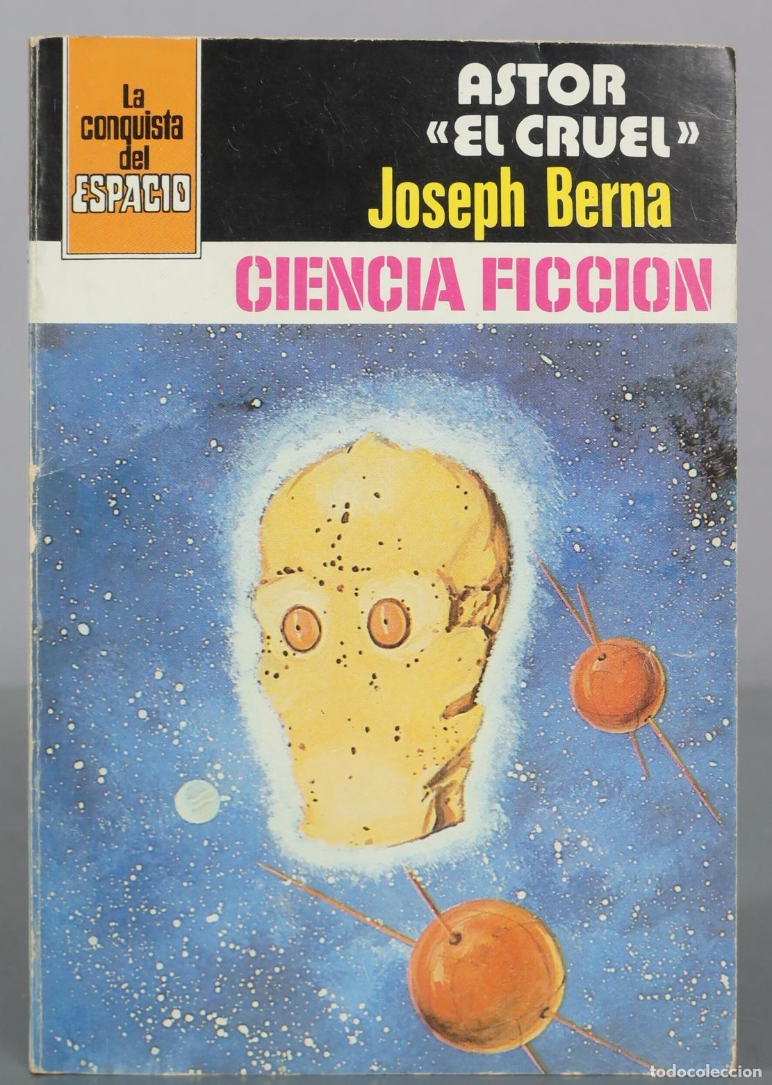 Libros de segunda mano: Astor El Cruel - Joseph Berna - Editorial Bruguera