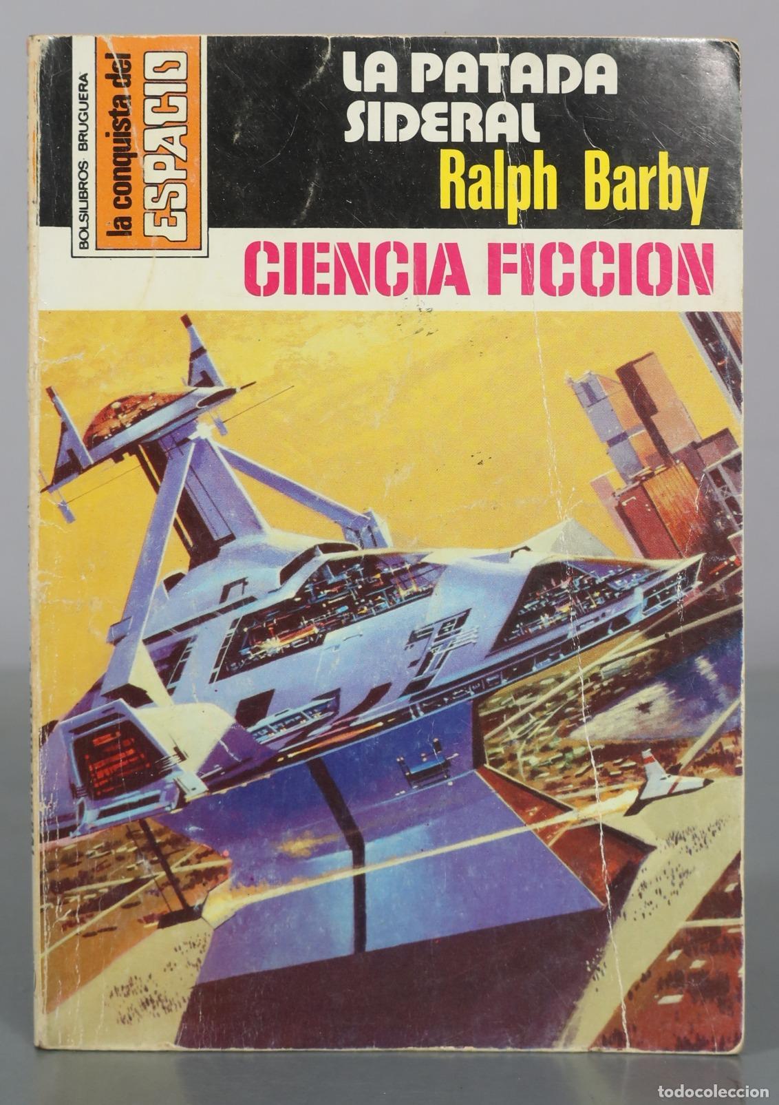 Libros de segunda mano: La Patada Sideral - Ralph Barby - Editorial Bruguera