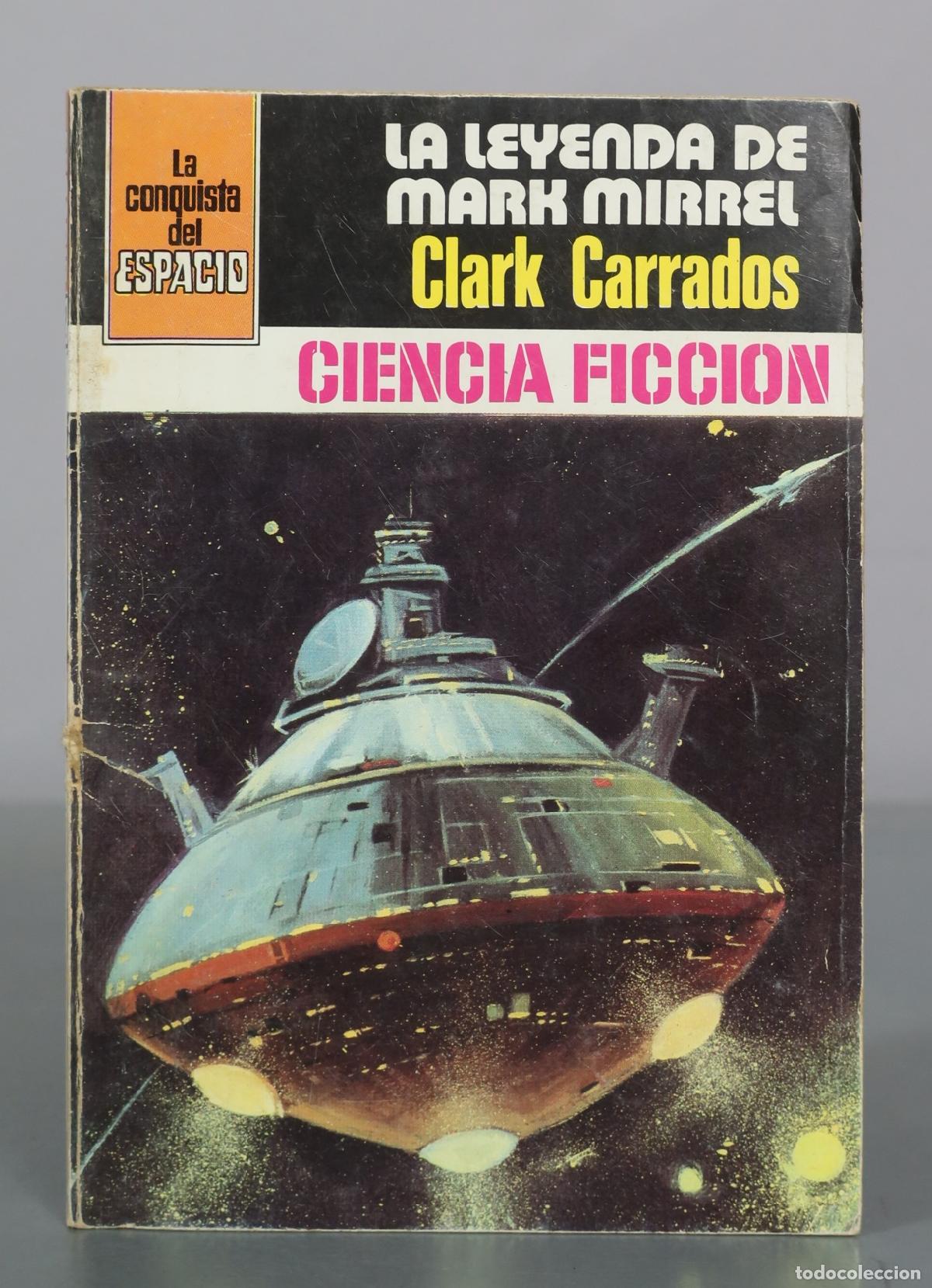 Libros de segunda mano: La Leyenda de Mark Mirrel - Clark Carrados - Editorial Bruguera