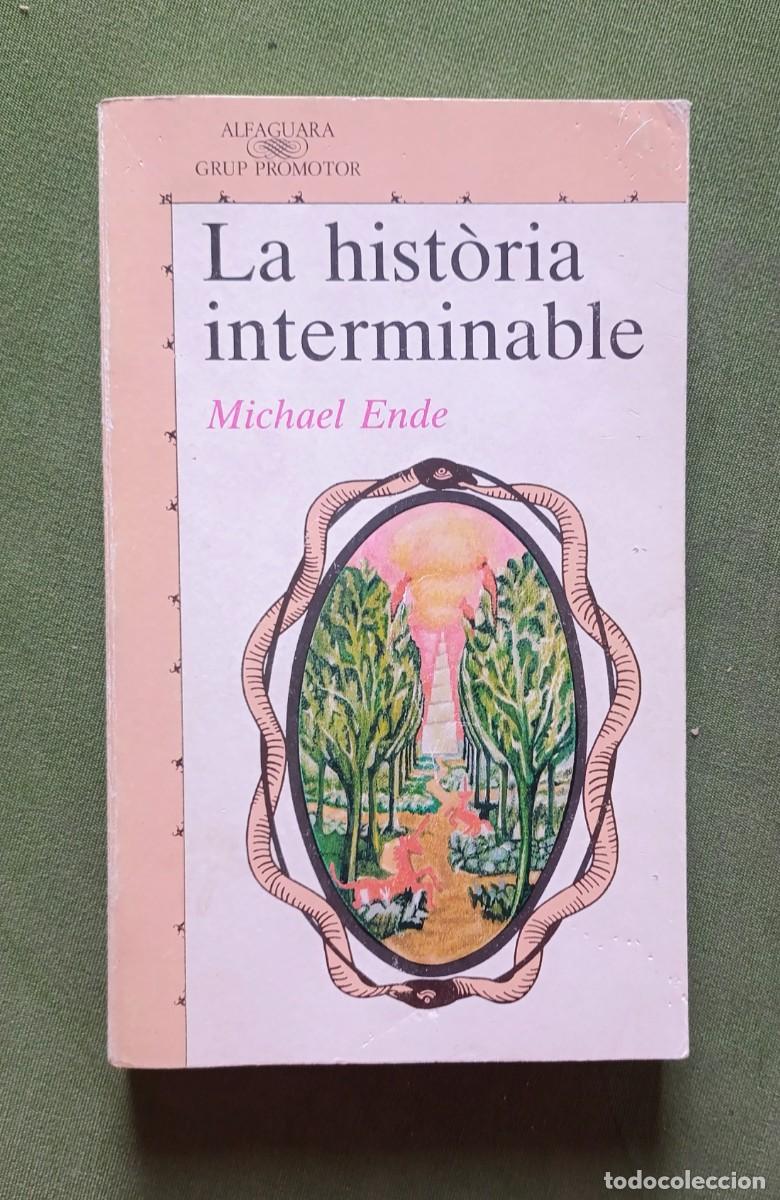 Second hand books: LA HIST&Ograve;RIA INTERMINABLE - MICHAEL ENDE - 1&ordf; EDICIO EN CATAL&Agrave; - 1988 - ALFAGUARA - D20