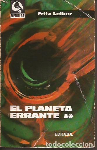 Libros de segunda mano: NOVELA PLANETA ERRANTE VOL.2 FRITZ LEIBER NEBULAE EDHASA CIENCIA FICCI&Oacute;N