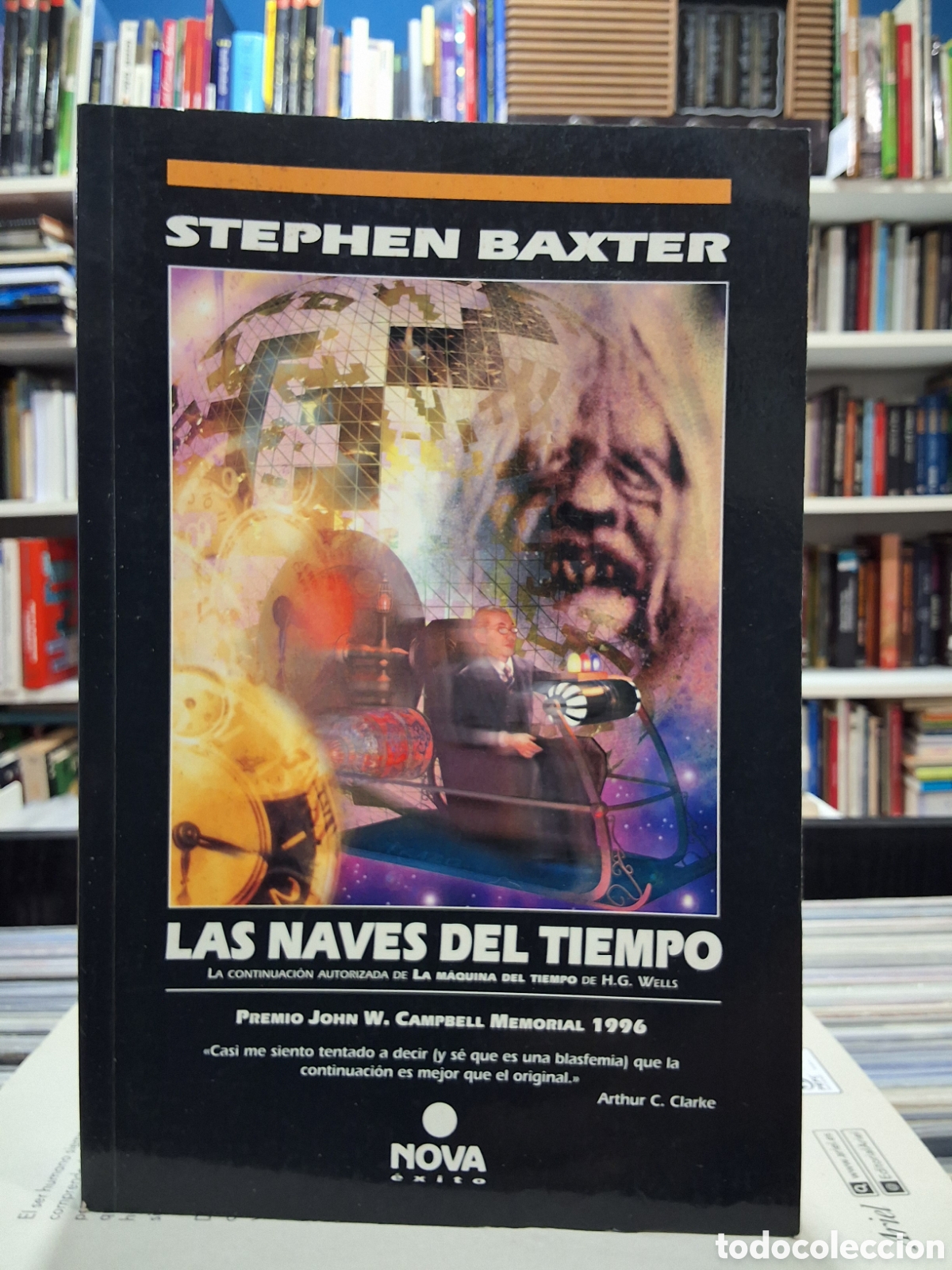 Libros de segunda mano: LAS NAVES DEL TIEMPO - STEPHEN BAXTER - ENV&Iacute;O DESDE 1,95 &euro;
