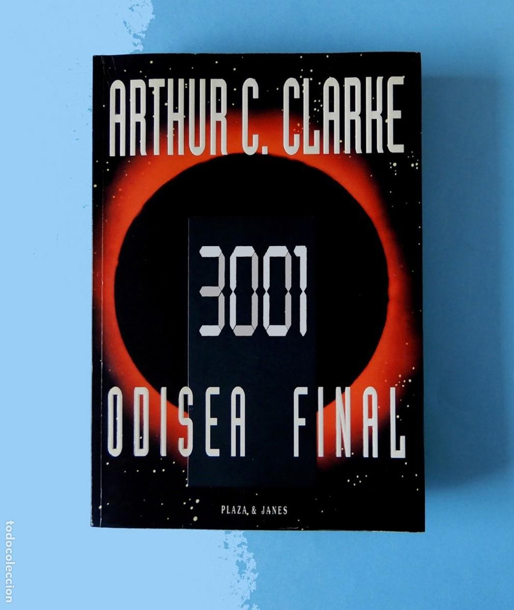 Livros em segunda m&atilde;o: 3001 ODISEA FINAL - ARTHUR C. CLARKE - PRIMERA EDICI&Oacute;N 1997 - PLAZA & JANES.