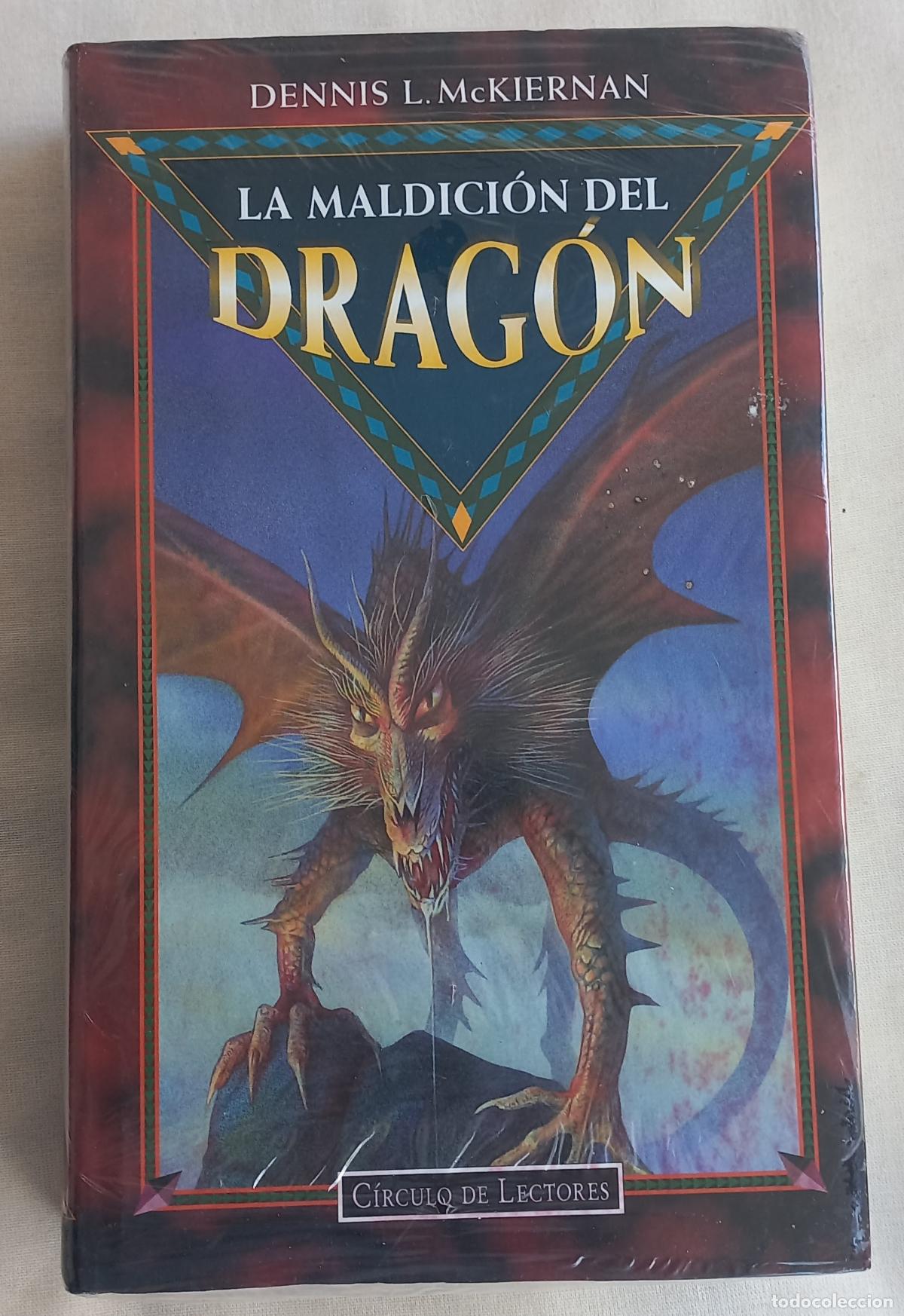 Libros de segunda mano: LA MALDICION DEL DRAGON. DENNIS L. MCKIERNAN CIRCULO DE LECTORES. PRECINTADO..