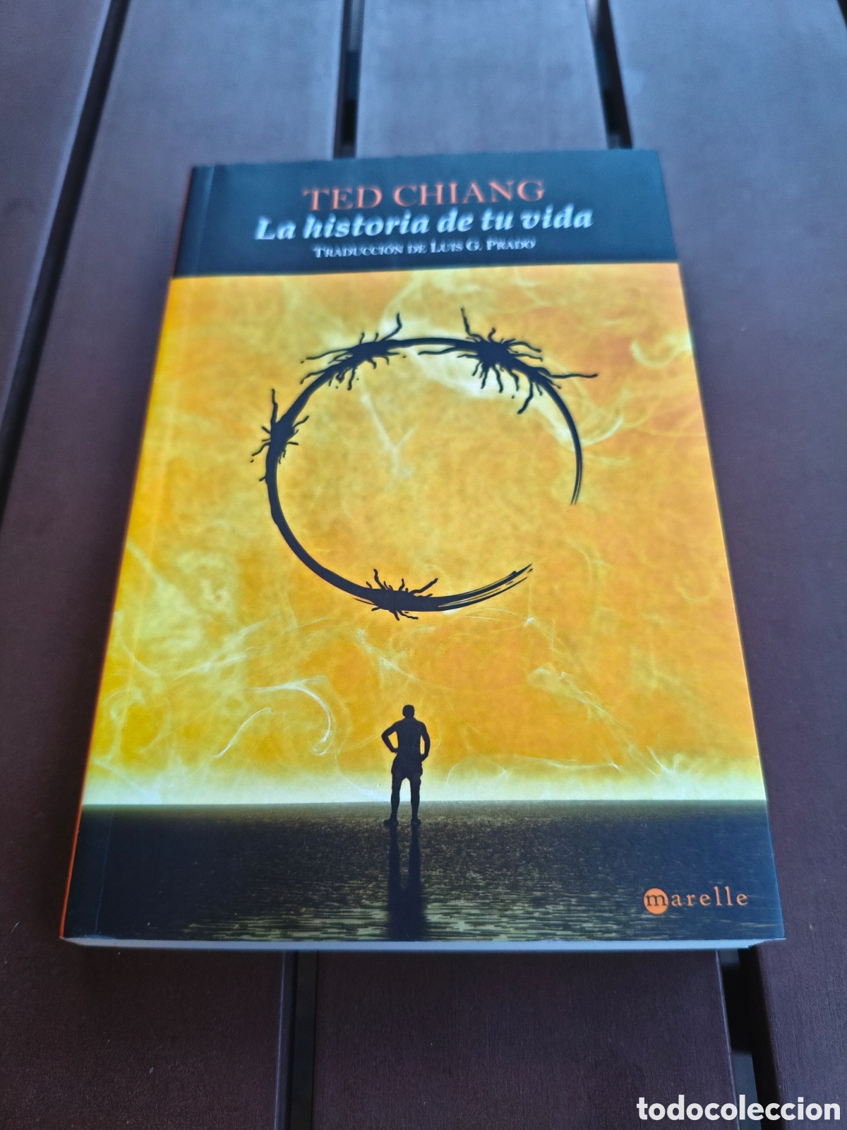 Libros de segunda mano: 067 - La Historia de Tu Vida de Ted Chiang