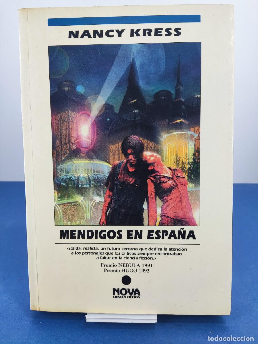 Libros de segunda mano: MENDIGOS EN ESPA&Ntilde;A / NANCY KRESS / 1&ordf;ed. 1996. NOVA