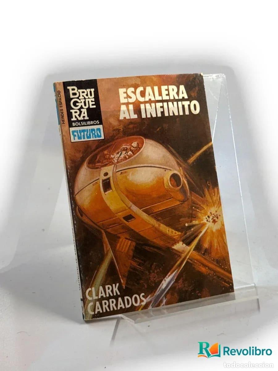 Libros de segunda mano: Escalera al infinito - Clark Carrados