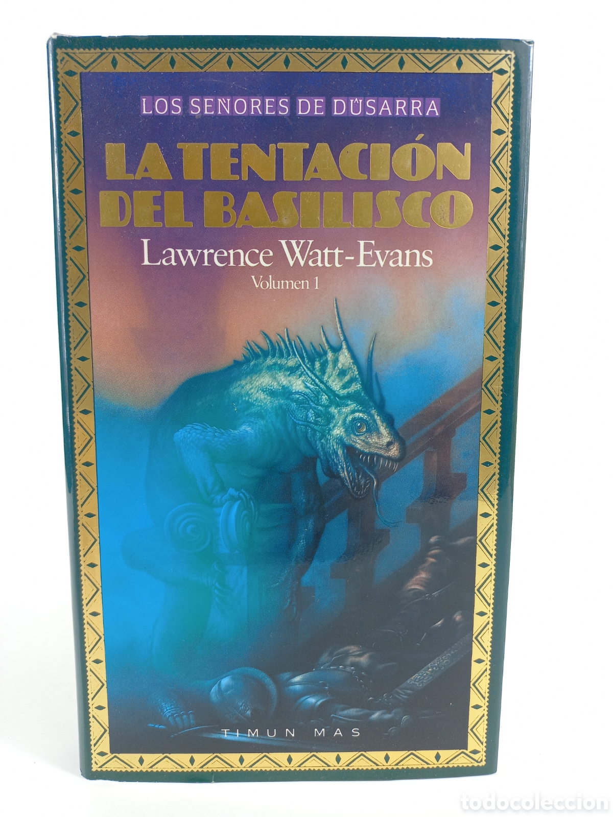 Libros de segunda mano: La tentaci&oacute;n del Basilisco. Lawrens Watt-Evans. Timun Mas, 1992. Fantas&iacute;a &Eacute;pica.
