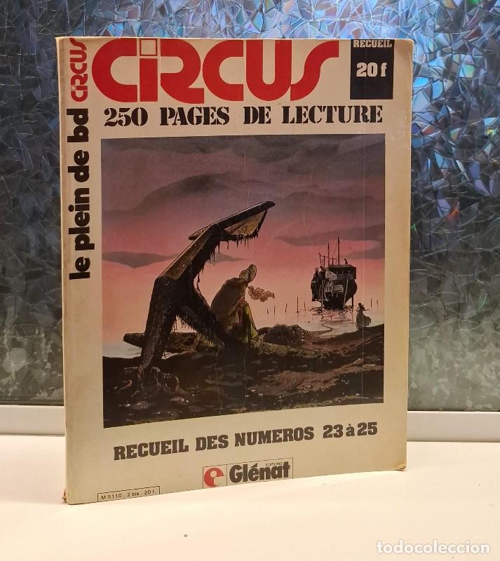 Libros de segunda mano: Circus: Recueil des num&eacute;ros 23 &agrave; 25 - Varios autores - Glenat - 1981, 1&ordf; ed. - Vol: Recueil 2 bis