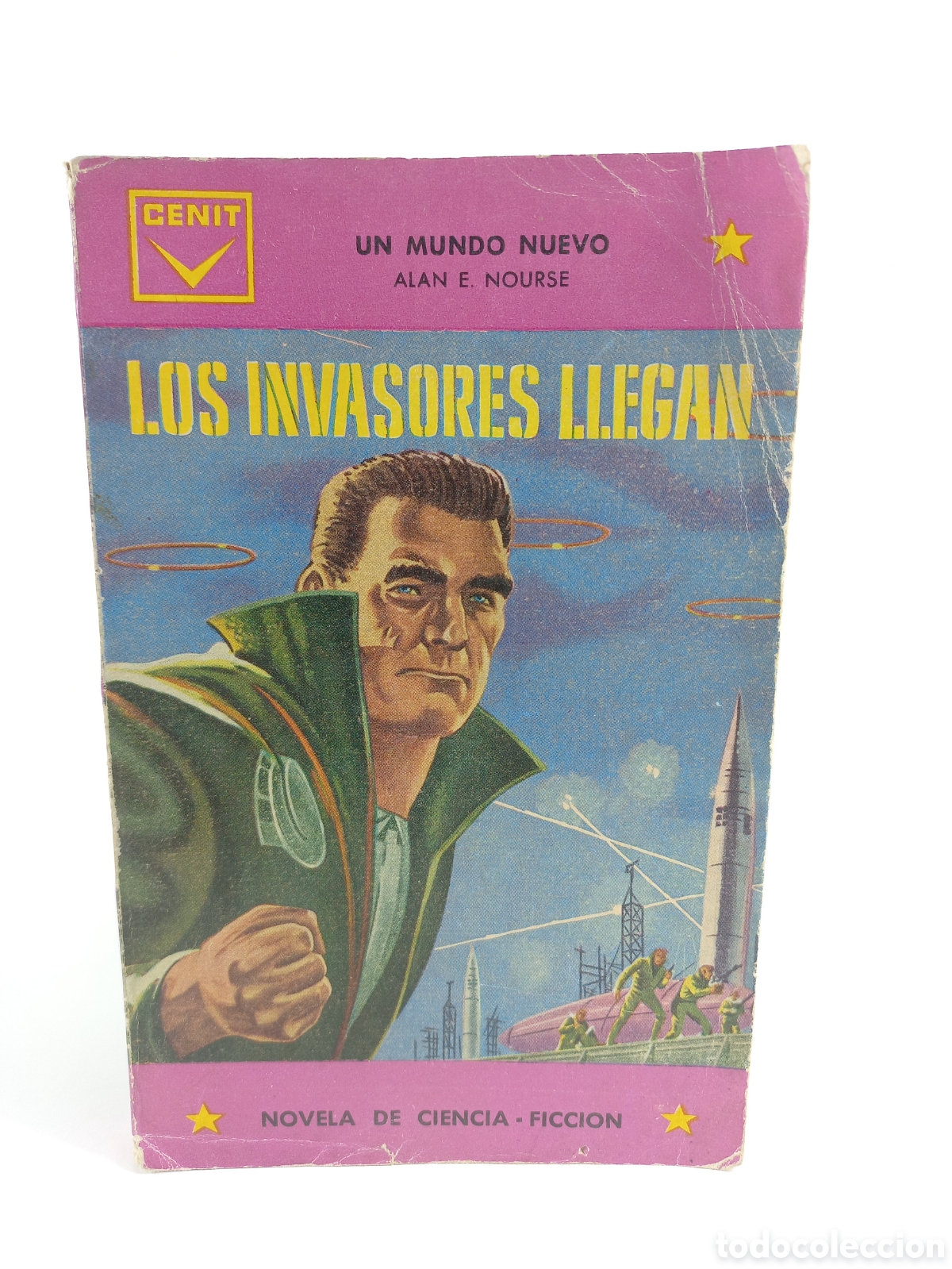 Libros de segunda mano: Los Invasores Llegan. Un mundo nuevo. Alan Nourse. Cenit Ciencia Ficci&oacute;n, 1962.
