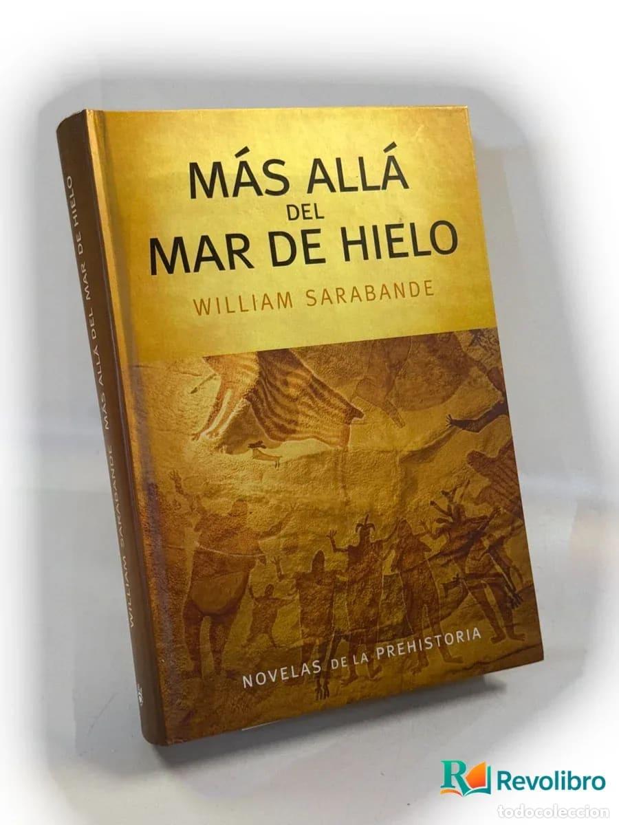 Libros de segunda mano: M&aacute;s all&aacute; del mar de hielo - William Sarabande