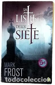 Libros de segunda mano: La Lista de los Siete - Mark Frost - B - Byblos, 1082-1