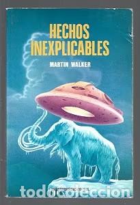 Libros de segunda mano: Hechos Inexplicables - Martin Walker - Edicomunicaci&oacute;n - Arcana, 2503