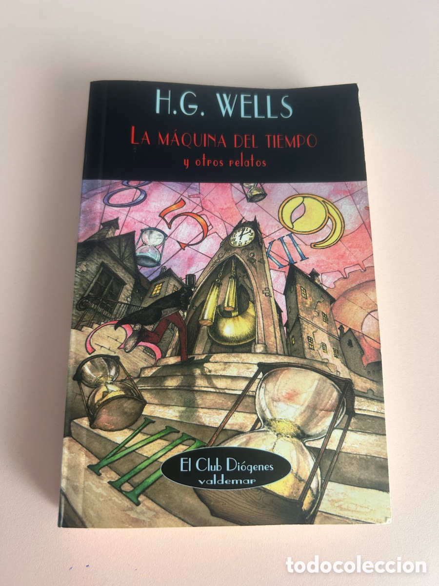 Libros de segunda mano: Lote 2 libros H. G. Wells &ndash; La m&aacute;quina del tiempo / Doce historias y un sue&ntilde;o &ndash; Valdemar