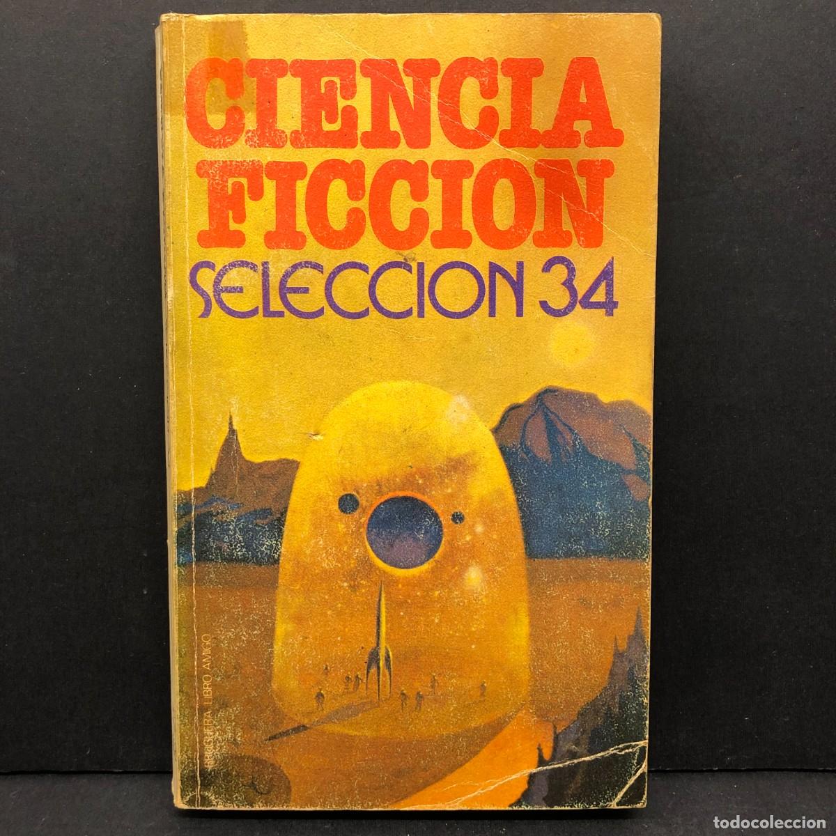 Libros de segunda mano: CIENCIA FICCION - SELECCION 34 - BRUGUERA LIBRO AMIGO - 568 / 206