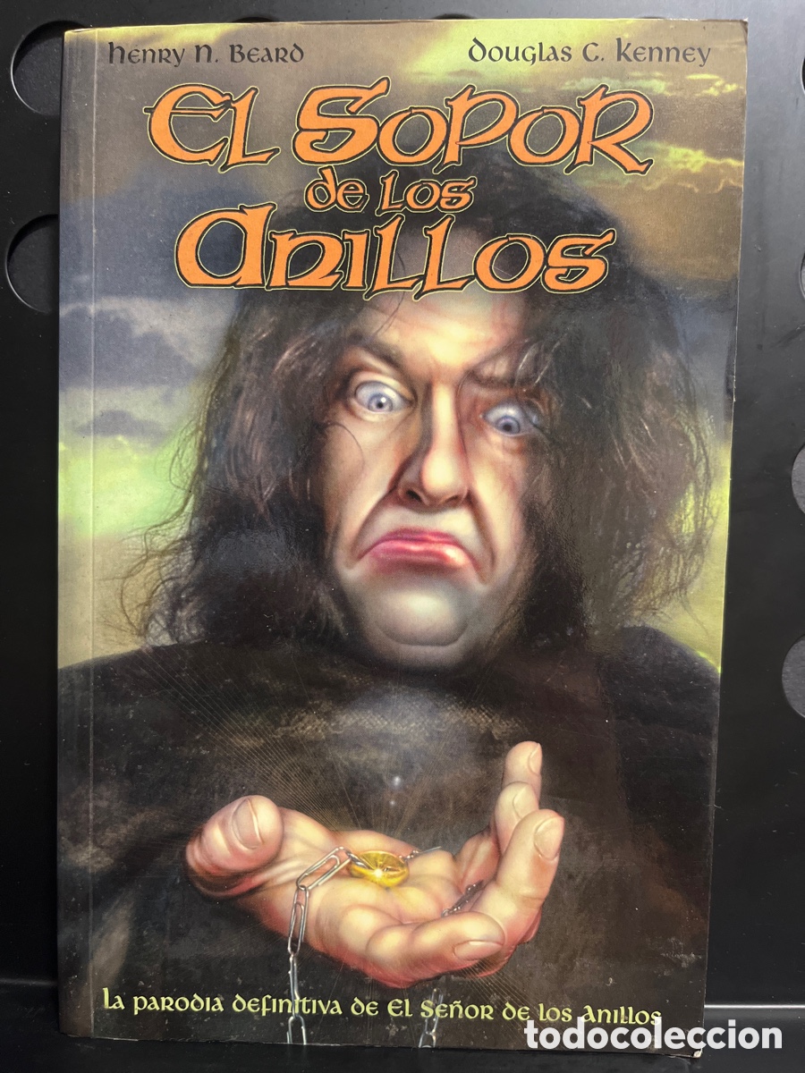 Libros de segunda mano: EL SOPOR DE LOS ANILLOS : LA PARODIA DEFINITIVA DE EL SE&Ntilde;OR DE LOS ANILLOS ( 2001 )