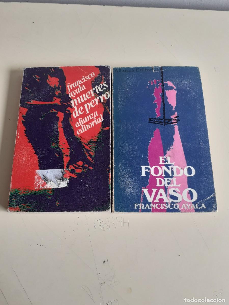 Libros de segunda mano: Muertes de perro y El fondo del vaso. Francisco Ayala.