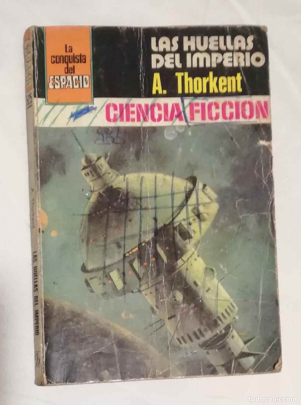 Libros de segunda mano: Bolsilibros pulp, La Conquista del Espacio Bruguera, n&ordm; 525: Las huellas del imperio - A. Thorkent