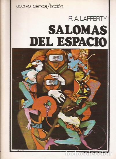 Libros de segunda mano: NOVELA SALOMAS DEL ESPACIO R A LAFFERTY ACERVO CIENCIA FICCI&Oacute;N