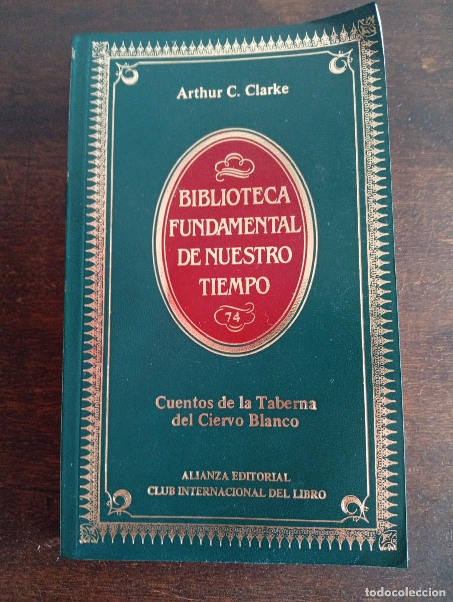 Libros de segunda mano: Cuentos de la Taberna del Ciervo Blanco, Arthur C. Clarke. Alianza Editorial Biblioteca Fundamental