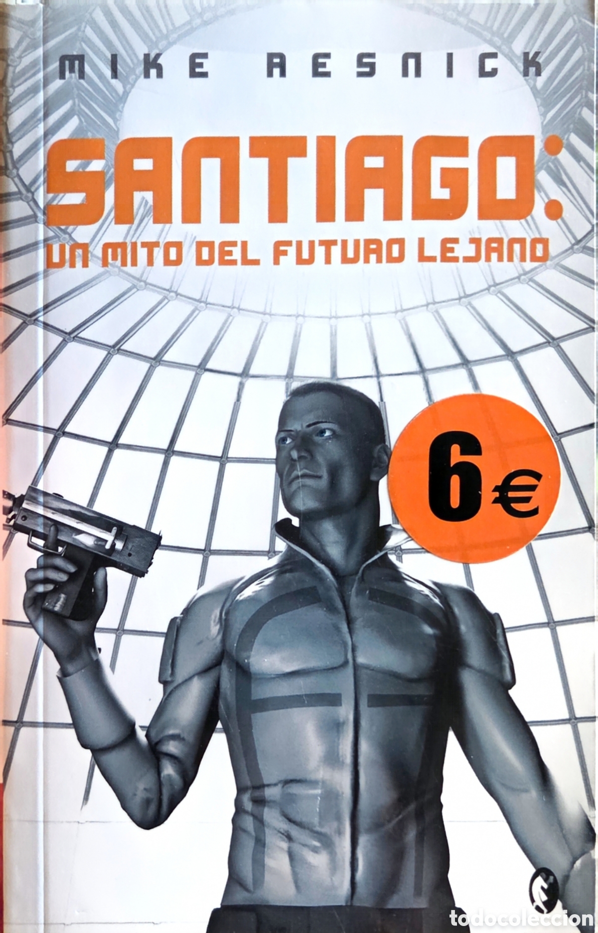 Libros de segunda mano: Santiago: un mito del futuro lejano. Mike Resnick