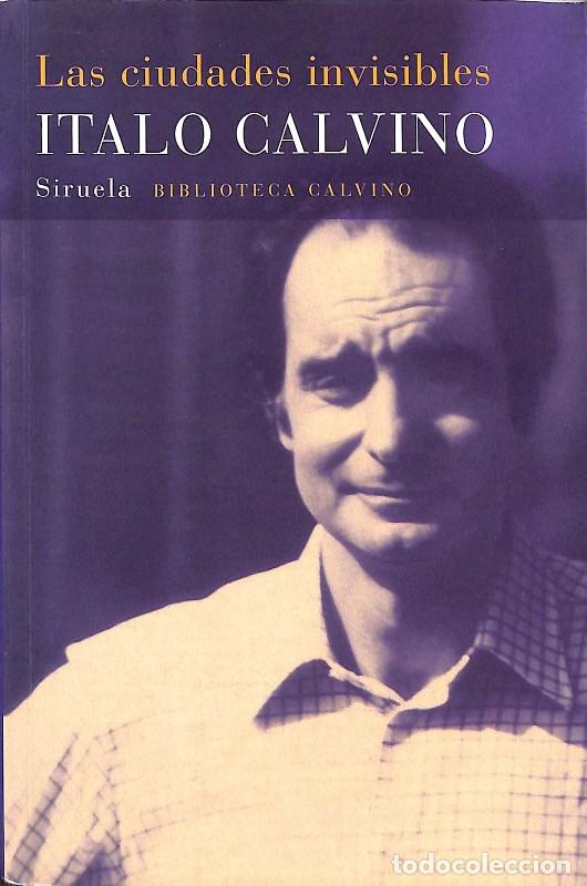 Libros de segunda mano: Las Ciudades Invisibles - Italo Calvino - Siruela - Biblioteca Calvino, Vol: 3