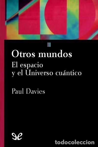 Libros de segunda mano: Otros Mundos - Paul Davies - Biblioteca Cient&iacute;fica - 63