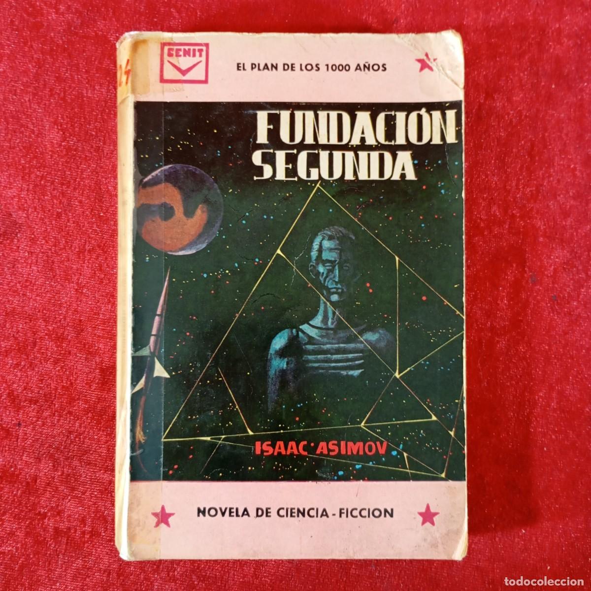 Libros de segunda mano: FUNDACI&Oacute;N SEGUNDA - ISAAC ASIMOV - NOVELA DE CIENCIA-FICCI&Oacute;N - EDICIONES CENIT / 812