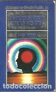 Libros de segunda mano: La Persistencia de la Visi&oacute;n - John Varley - Ediciones Orbis - Biblioteca de Ciencia Ficci&oacute;n, 26