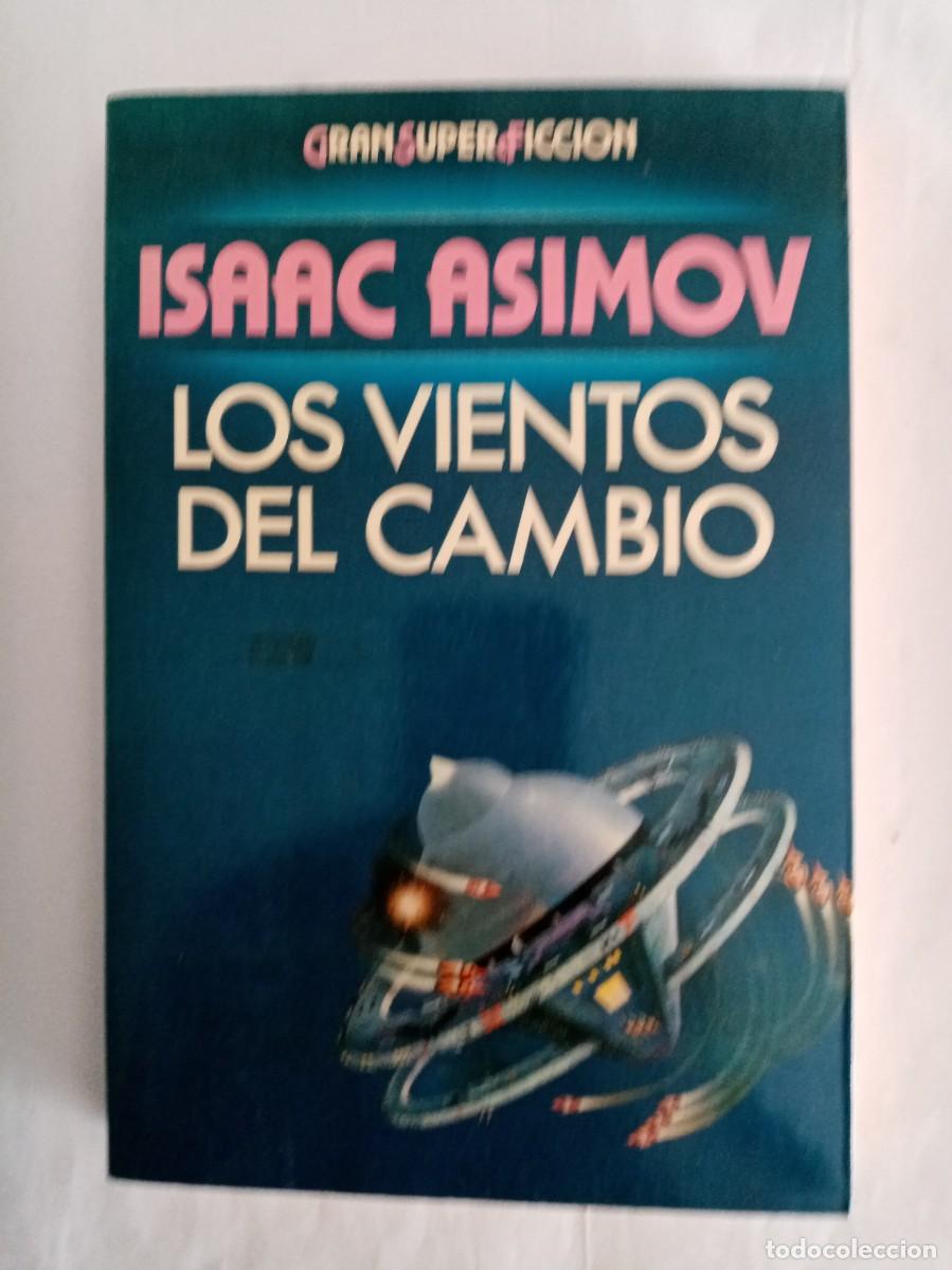 Libros de segunda mano: LOS VIENTOS DEL CAMBIO. IsaacAsimov ( MARTINEZ ROCA )