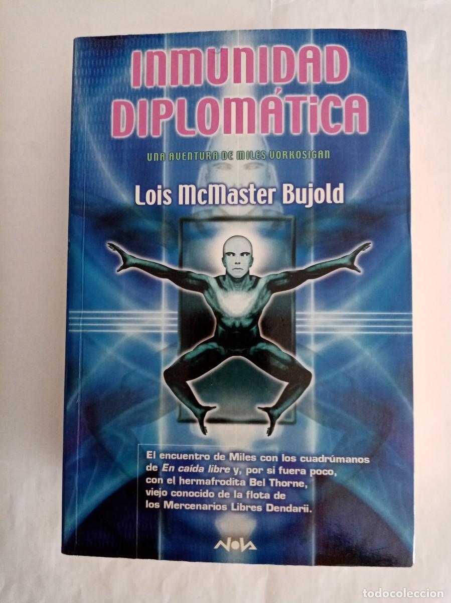 Libros de segunda mano: INMUNIDAD DIPLOMATICA. Lois McMaster Bujold ( EDICIONES B )