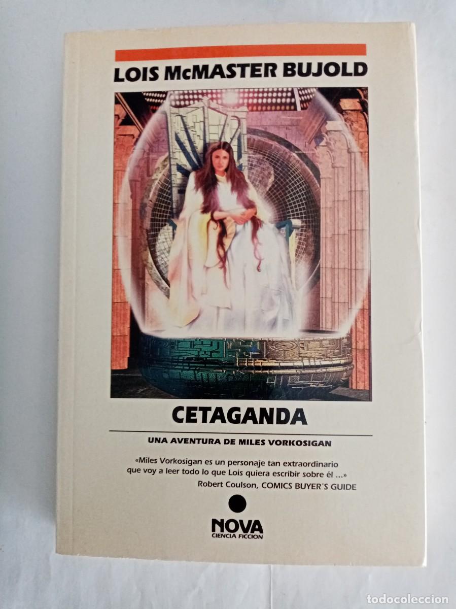 Libros de segunda mano: CETAGANDA. Lois McMaster Bujold ( EDICIONES B )