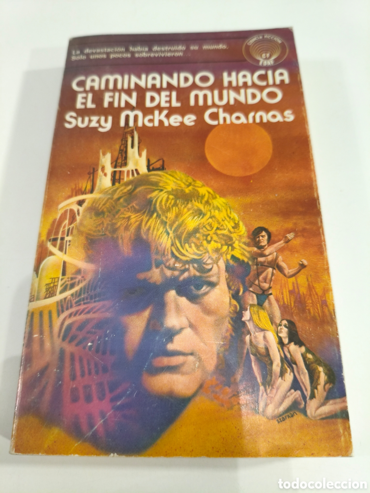 Libros de segunda mano: 073 - Caminando hacia el fin del mundo de Suzy Mckee Charnas