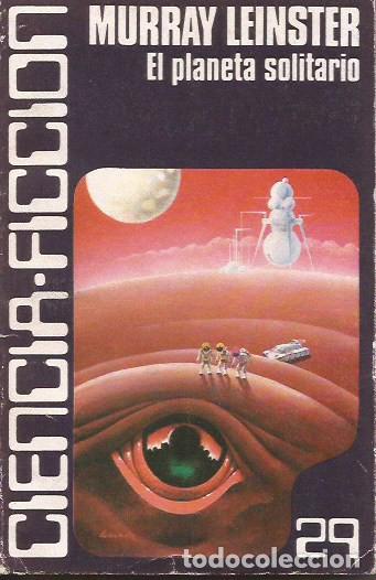 Libros de segunda mano: NOVELA PLANETA SOLITARIO MURRAY LEINSTER CIENCIA FICCI&Oacute;N 29 CARALT