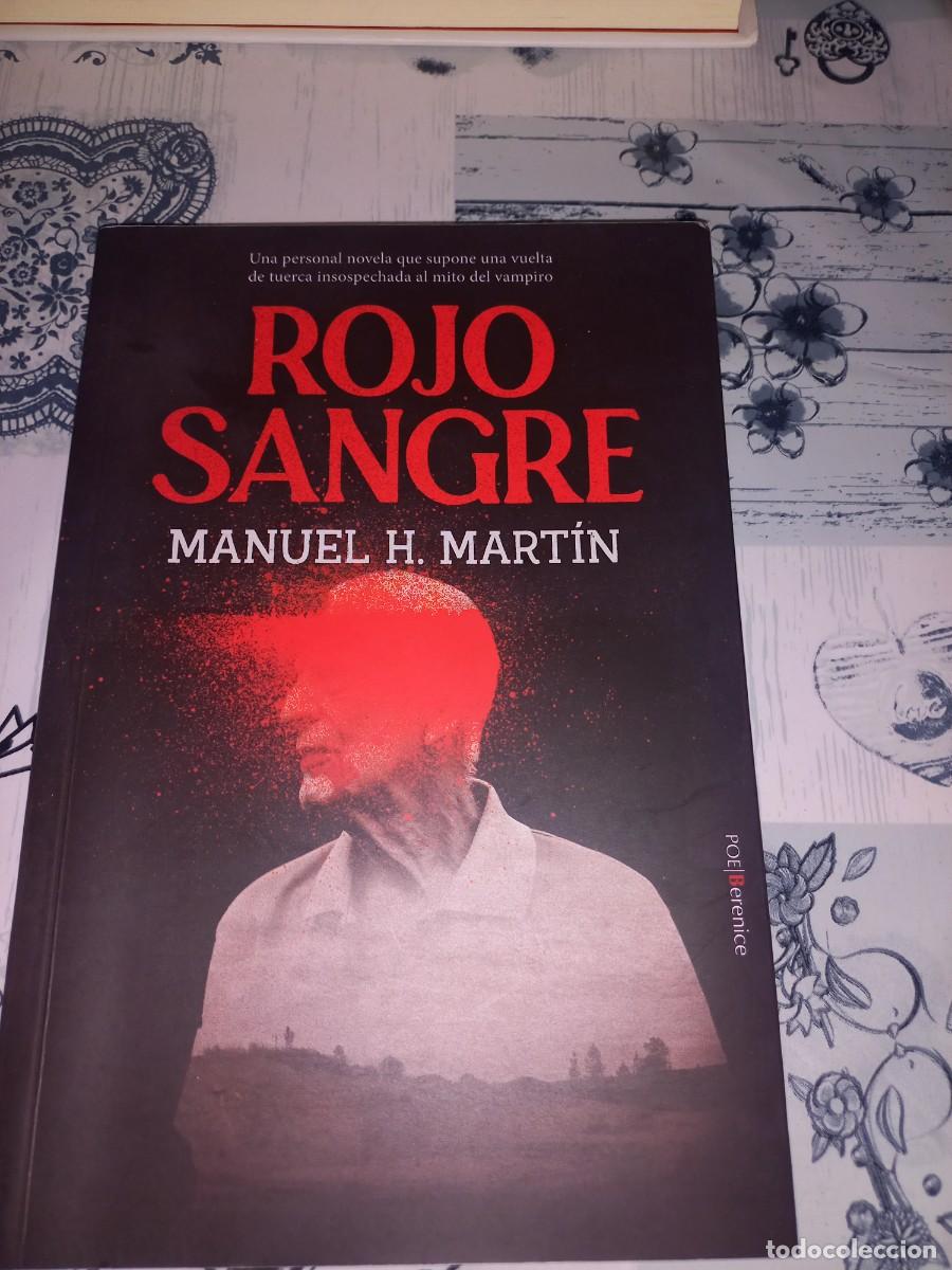 Libros de segunda mano: ROJO SANGRE - MANUEL H. MARTIN - HUELVA - FIRMADO Y DEDICADO POR AUTOR