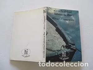 Libros de segunda mano: Si o Vello Sinbad Volvese As Illas - &Aacute;lvaro Cunqueiro - Editorial Galaxia - Narrativa