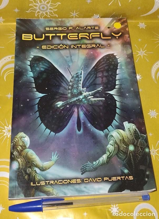 Libros de segunda mano: Butterfly &ndash; Edici&oacute;n integral &ndash; Sergio R. Alarte (Firmado por el autor) &ndash; Ilustraciones David Puertas