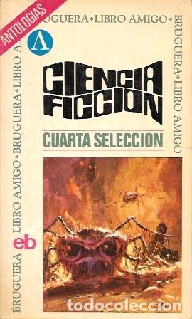Libros de segunda mano: CIENCIA FICCION (CUARTA SELECCI&Oacute;N) - BRUGUERA LIBRO AMIGO N&ordm; 199 - A-CF-1979