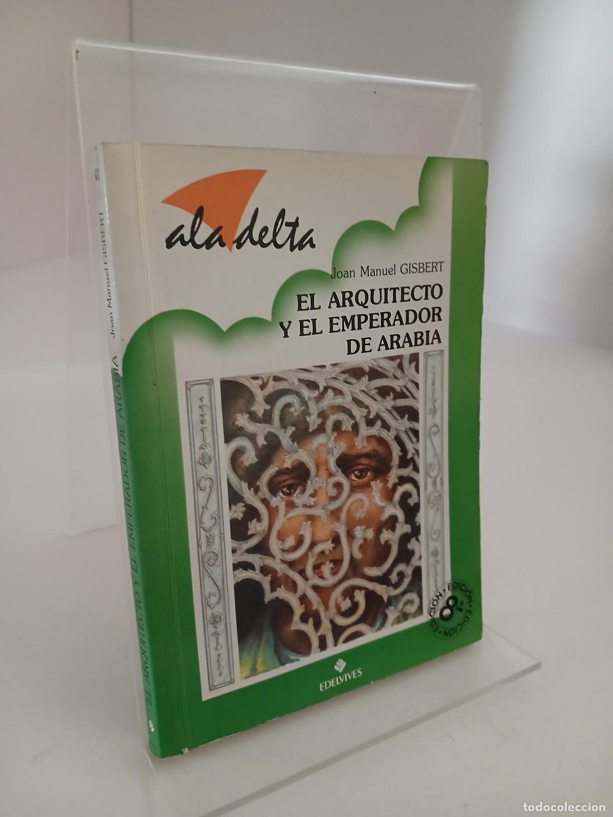 Libros de segunda mano: El arquitecto y el emperador de Arabia - Joan Manuel Gisbert