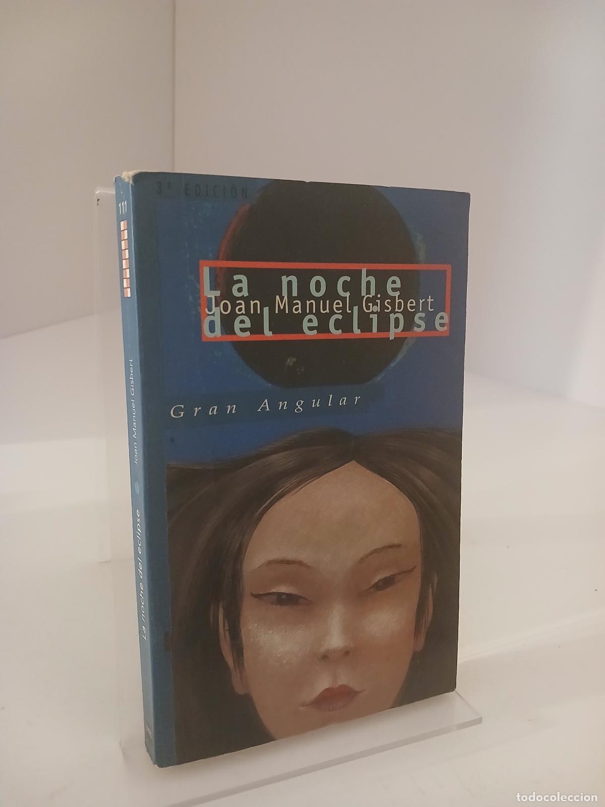 Libros de segunda mano: La Noche Del Eclipse - Joan Manuel Gisbert - Foto 1