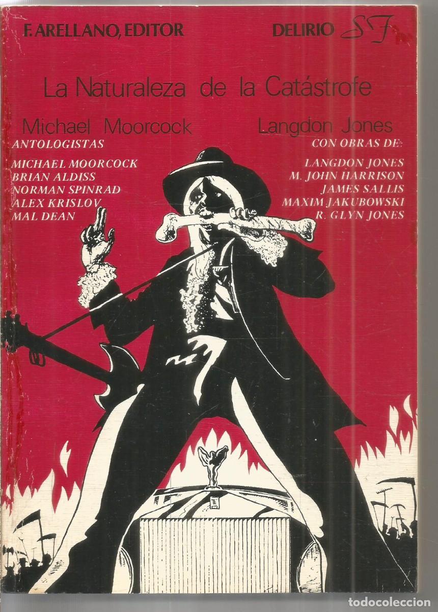 Libros de segunda mano: LA NATURALEZA DE LA CATASTROFE. AA.VV. FRANCISCO ARELLANO EDITOR. DELIRIO