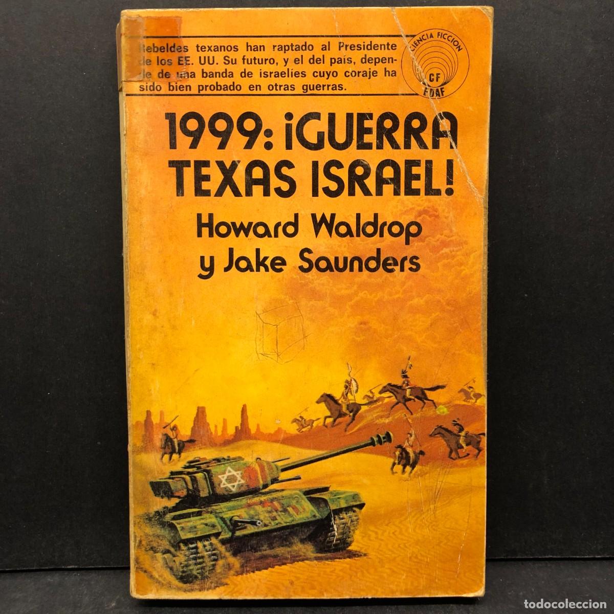 Libros de segunda mano: 1999: GUERRA TEXAS ISRAEL - HOWARD WALDROP Y JAKE SAUNDERS - CIENCIA FICCION - EDAF / 160