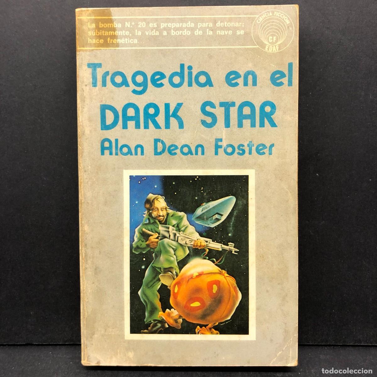 Libros de segunda mano: TRAGEDIA EN EL DARK STAR - ALAN DEAN FOSTER - CIENCIA FICCION - EDAF / 167